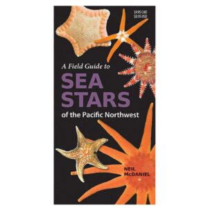 Field Guide to Sea Stars of the Pacific Northwest